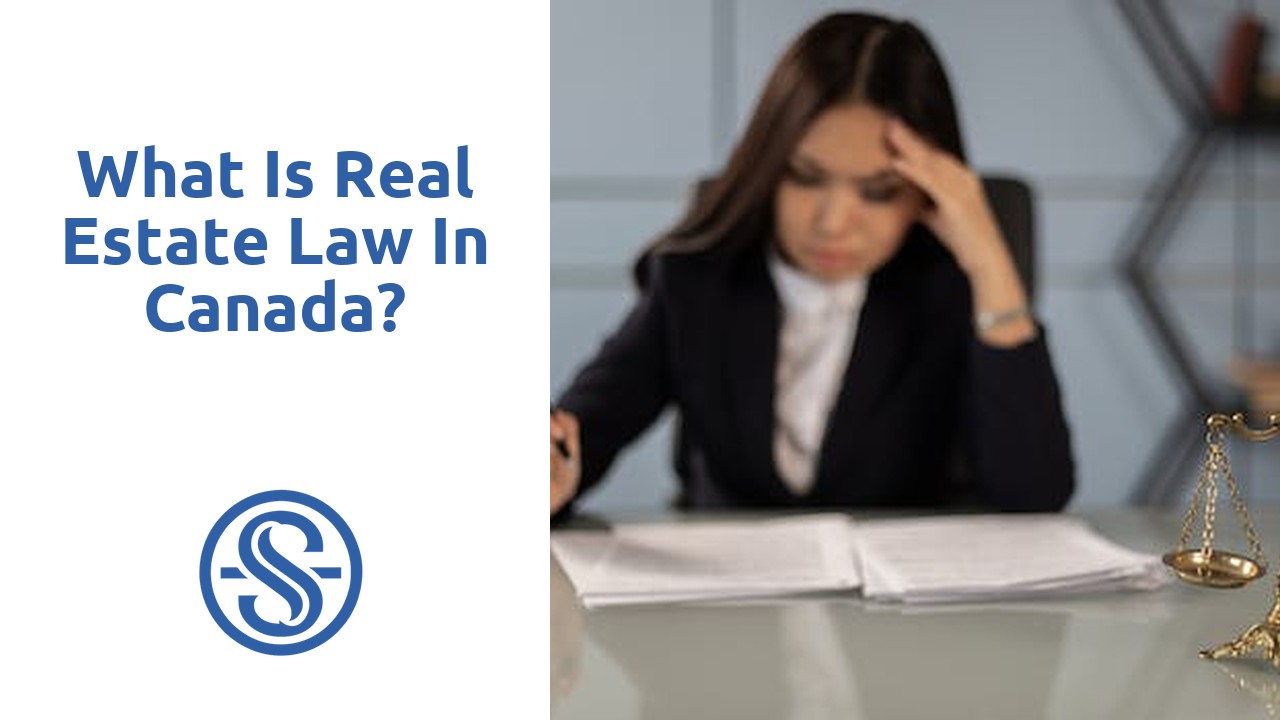 What is real estate law in Canada?